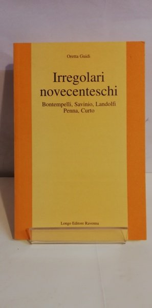 IRREGOLARI NOVECENTESCHI.