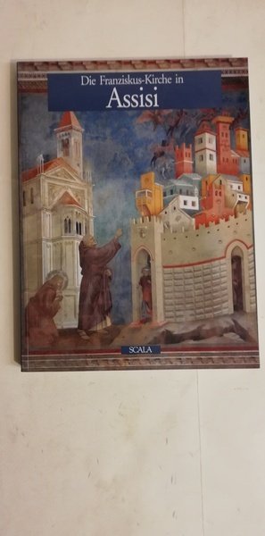 DIE FRANZISKUS-KIRCHE IN ASSISI