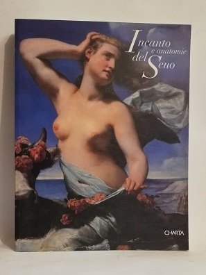 INCANTO E ANATOMIE DEL SENO.