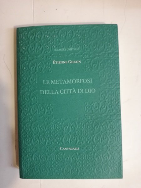 METAMORFOSI DELLA CITTA' DI DIO