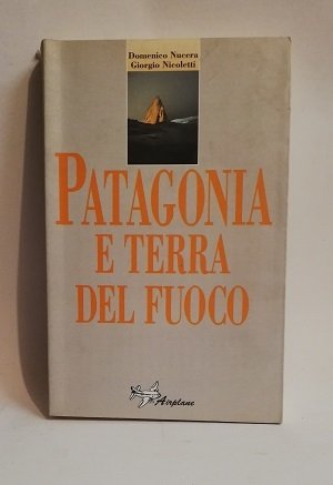 PATAGONIA E TERRA DEL FUOCO.