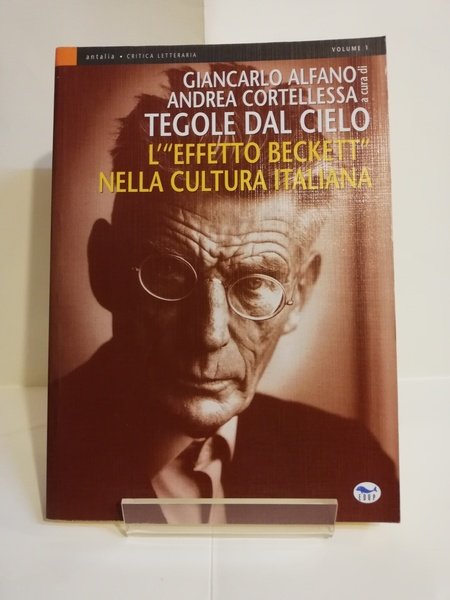 TEGOLE DAL CIELO. L'«EFFETTO BECKETT» NELLA CULTURA ITALIANA