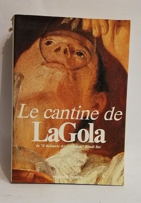 LE CANTINE DE LA GOLA.