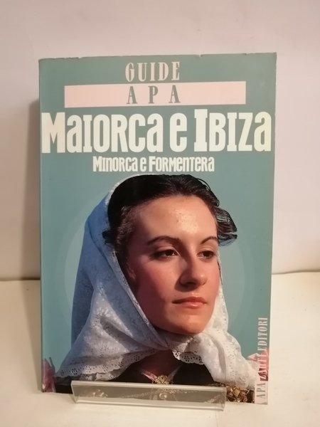 MAIORCA E IBIZA. MINORCA E FORMENTERA.