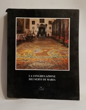 LA CONGREGAZIONE DEI SERVI DI MARIA A SORRENTO.