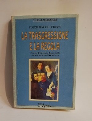 LA TRASGRESSIONE E LA REGOLA.