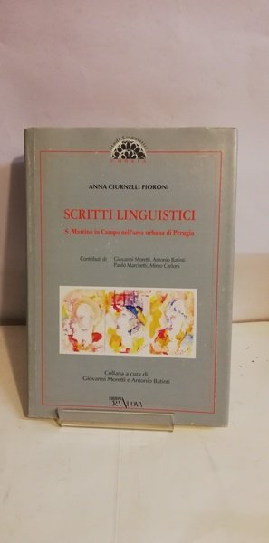 SCRITTI LINGUISTICI. S. MARTINO IN CAMPO NELL'AREA URBANA DI PERUGIA.