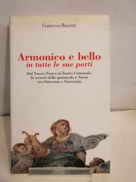 ARMONICO E BELLO IN TUTTE LE SUE PARTI