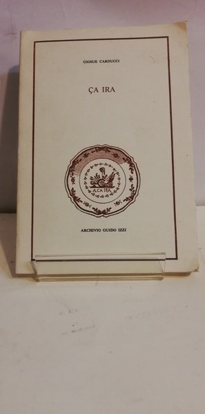 CA IRA. VERSI E PROSA.