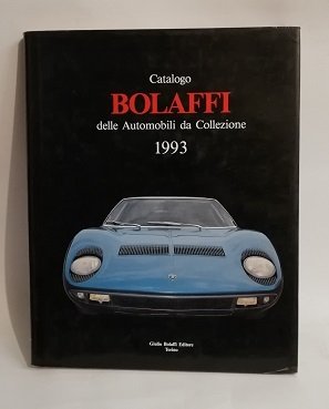 CATALOGO BOLAFFI DELLE AUTOMOBILI DA COLLEZIONE 1993.