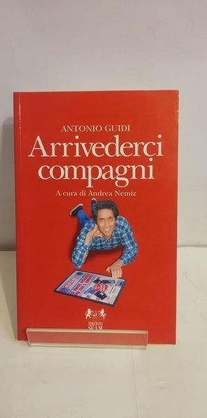 ARRIVEDERCI COMPAGNI