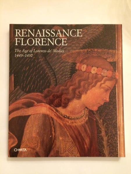 RENAISSANCE FLORENCE. THE AGE OF LORENZO DE' MEDICI (1449-1492).