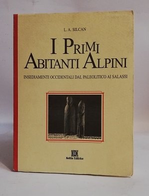 I PRIMI ABITANTI ALPINI.