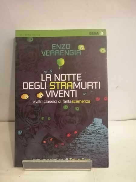 LA NOTTE DEGLI STRAMURTI VIVENTI E ALTRI CLASSICI DI FANTASCEMENZA.