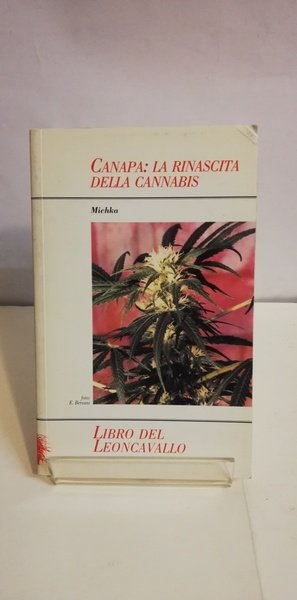 CANAPA: LA RINASCITA DELLA CANNABIS