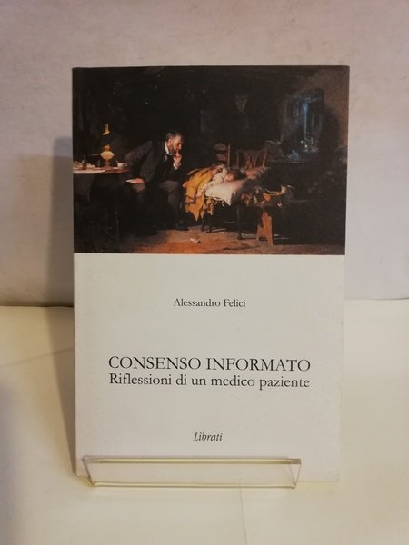 CONSENSO INFORMATICO. RIFLESSIONI DI UN MEDICO PAZIENTE