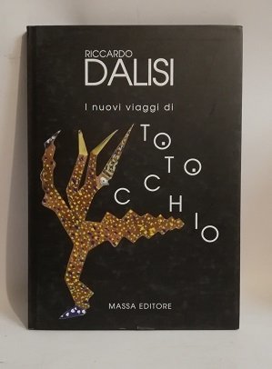 I NUOVI VIAGGI DI TOTOCCHIO.