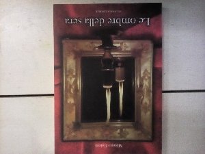 OMBRE DELLA SERA (LE)