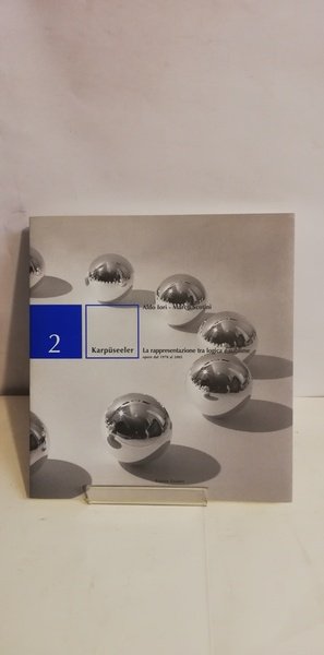 KARPÜSEELER. LA RAPPRESENTAZIONE TRA LOGICA E SUBLIME.