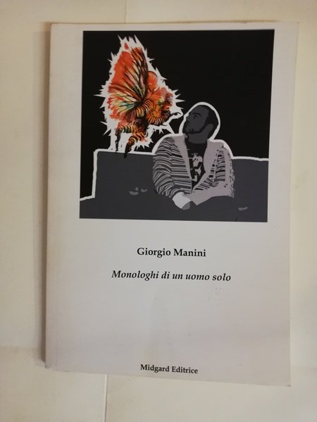 MONOLOGHI DI UN UOMO SOLO