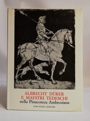 ALBRECHT DURER E MAESTRI TEDESCHI.