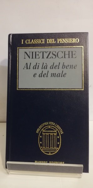 AL DI LÀ DEL BENE E DEL MALE