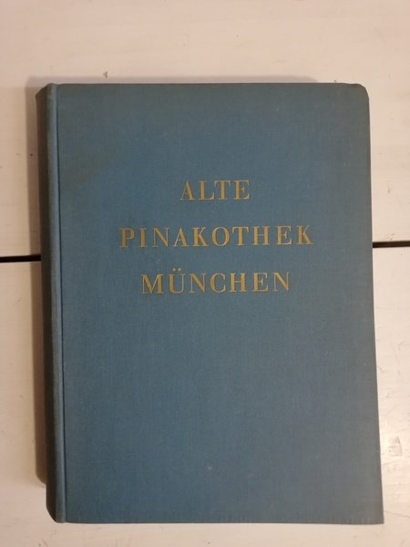 ALTE PINAKOTHEK MUNCHEN.