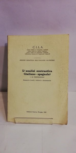 L'ANALISI CONTRASTIVA (ITALIANO - SPAGNOLO).