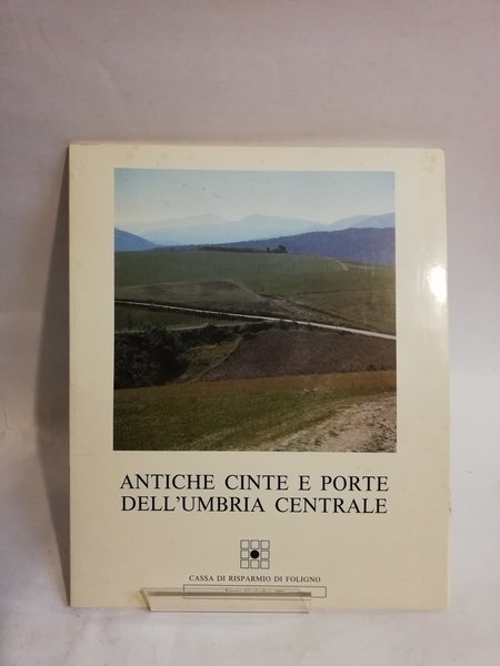 ANTICHE CINTE E PORTE DELL'UMBRIA CENTRALE.