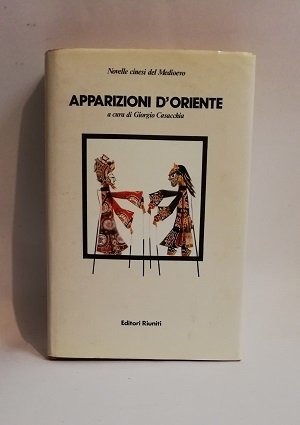 APPARIZIONI D'ORIENTE / NOVELLE CINESI DEL MEDIOEVO.