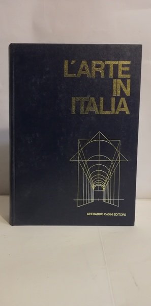 L'ARTE IN ITALIA. VOLUME 3. DAL SECOLO XII AL SECOLO …