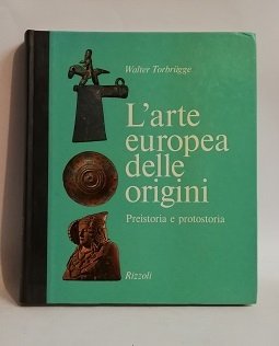 L' ARTE EUROPEA DELLE ORIGINI.