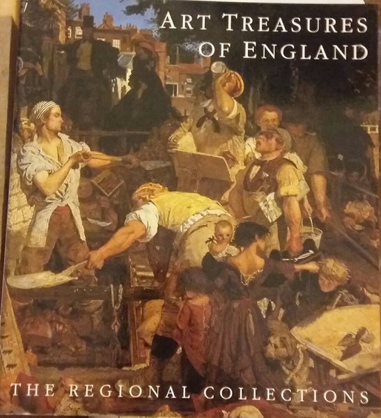 ART TREASURES OF ENGLAND. THE REGIONAL COLLECTIONS.