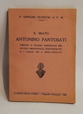 IL BEATO ANTONINO FANTOSANTI.