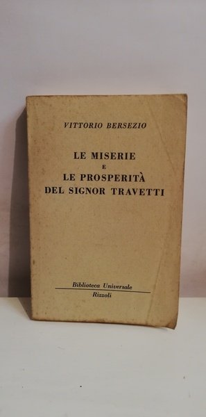 LE MISERIE E LE PROSPERITA' DEL SIGNOR TRAVETTI.
