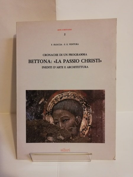 BETTONA : "LA PASSIO CHRISTI".