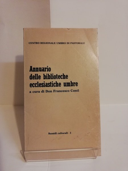 ANNUARIO DELLE BIBLIOTECHE ECCLESIASTICHE UMBRE