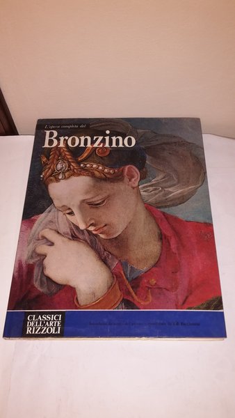 L'OPERA COMPLETA DEL BRONZINO.