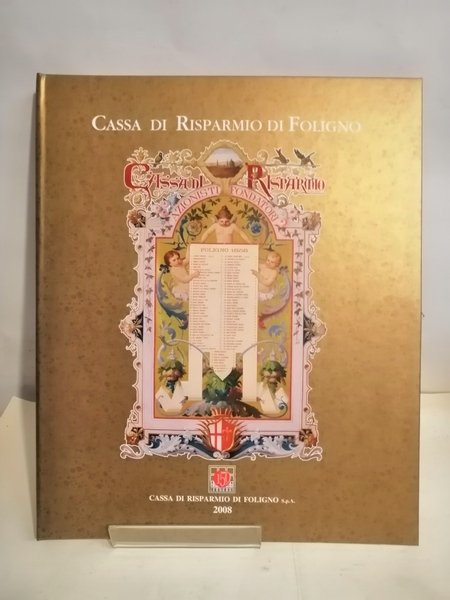 CALENDARIO 2008 - CASSA DI RISPARMIO DI FOLIGNO 1858-2008