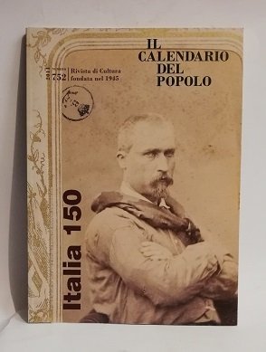 IL CALENDARIO DEL POPOLO N. 752 - ITALIA 150.