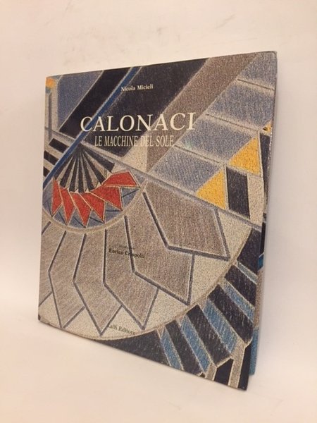 CALONACI. LE MACCHINE DEL SOLE.
