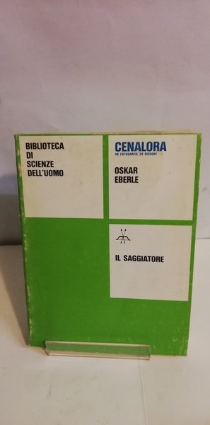 CENALORA. Vita, religione, danza, teatro dei popoli primitivi.