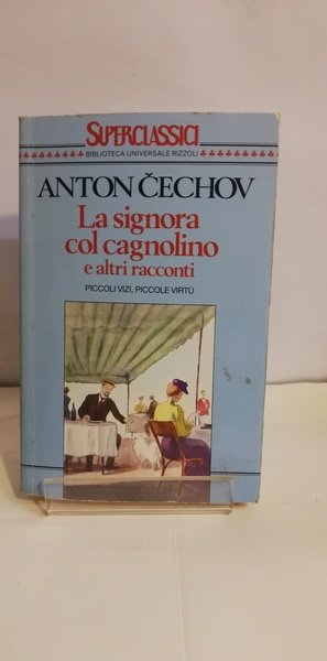 LA SIGNORA COL CAGNOLINO E ALTRI RACCONTI. PICCOLI VIZI, PICCOLE …