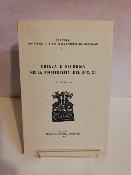 CHIESA E RIFORMA NELLA SPIRITUALITÀ DEL SEC. XI