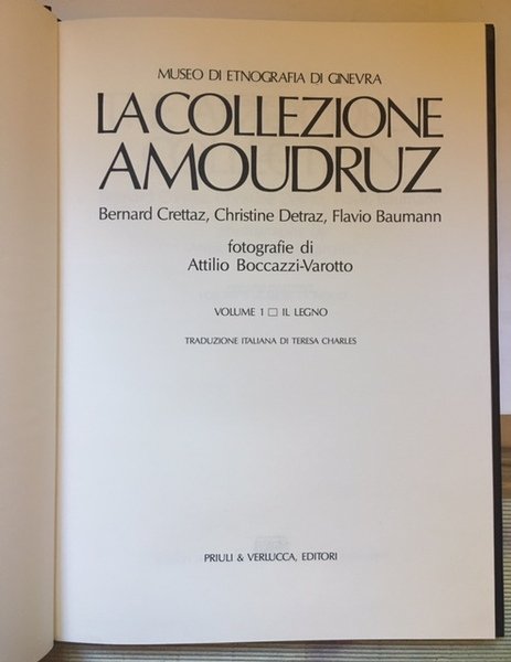 LA COLLEZIONE AMOUDRUZ. VOL. 1 IL LEGNO. MUSEO DI ETNOGRAFIA …