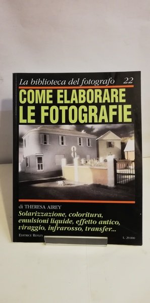 COME ELABORARE LE FOTOGRAFIE