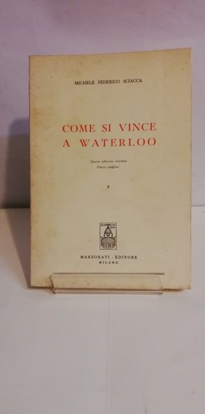 COME SI VINCE A WATERLOO.