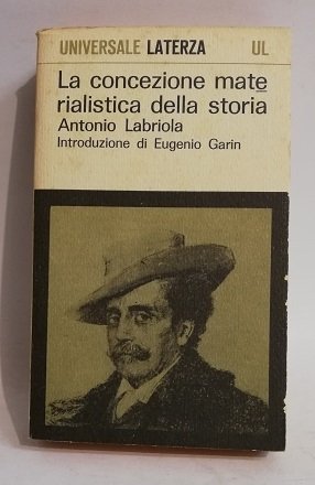 LA CONCEZIONE MATERIALISTICA DELLA STORIA.