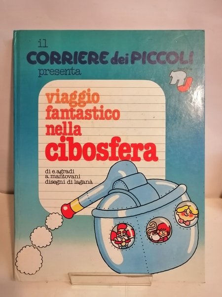 VIAGGIO FANTASTICO NELLA CIBOSFERA