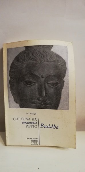 CHE COSA HA VERAMENTE DETTO BUDDHA.